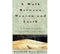 Burghild Nina Holzer - A Walk Between Heaven and Earth A Personal J - P2222z
