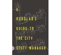 Burglar's Guide to the City