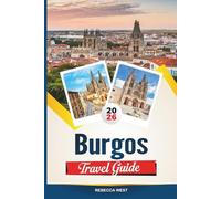 BURGOS: The Hidden Gem of Northern Spain: A Journey Beyond the Obvious