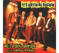 Burgos, Wild Bob - It's Gotta Be Rockin'