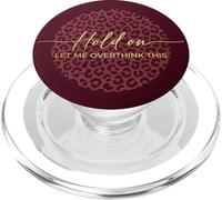 Burgundy Leopard Print Golden Hold on Let Me Overthink This PopSockets PopGrip for MagSafe