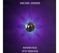 Burhan Ocal & Pete Namlock - Sultan Osman
