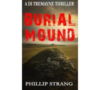 Burial Mound (A DI Tremayne Thriller)