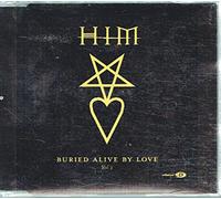 Buried Alive By Love [CD 1]