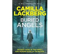 Buried Angels (Patrik Hedstrom 8) by Camilla Lackberg (11-Sep-2014) Paperback