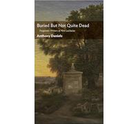 Buried But Not Quite Dead: Forgotten Writers of Pre Lachaise