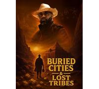Buried Cities and Lost Tribes