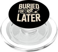 Buried For Later Funny Procrastinator Snack Lover PopSockets PopGrip for MagSafe