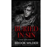 Buried in Sin: A Dark Mafia Romance: 1 (D'Ambrosio Family)