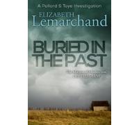 Buried in the Past: 7 (Pollard & Toye Investigations)
