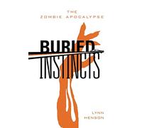 Buried Instincts - The Zombie Apocalypse