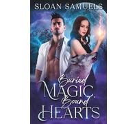 Buried Magic, Bound Hearts: An Enemies-to-Lovers Wolf Shifter Romance (Marked by the Hallow)