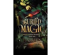 Buried Magic: White Haven Witches Book 1