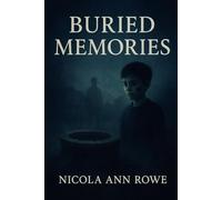 Buried Memories: A Reincarnation Thriller of Secrets, Memory, and Justice