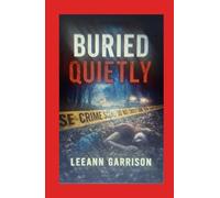 BURIED QUIETLY: A Small-Town Crime Thiller a 5x8 Book
