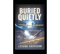 BURIED QUIETLY: A Small-Town Crime Thiller a 5x8 Book
