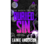 Buried Sin: A Paranormal Urban Fantasy Romance with Immortals, Enemies-to-Lovers, and Titanic Secrets (The First Curse)