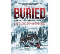 Buried: The 1982 Alpine Meadows Avalanche