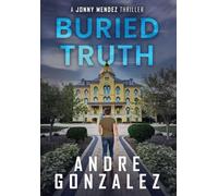 Buried Truth (Jonny Mendez Series #3)