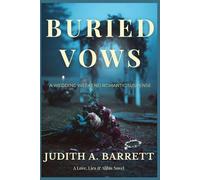 Buried Vows: A Wedding Weekend Romantic Suspense (Love, Lies & Alibis)