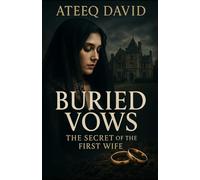 Buried vows: The secret of the first wife