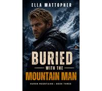 Buried With the Mountain Man: Huron Mountain Men