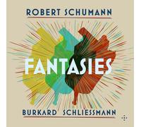 Burkard Schliessmann - Robert Schumann: Fantasies [VINYL]