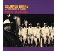 Burke, Solomon - None of Us Are Free