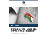 BURKINA FASO, LAND DER AUFRECHTEN MENSCHEN: Thomas Noël Isidore SANKARA Held
