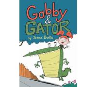 Burks, James - Gabby and Gator