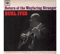 Burl Ives - Return Of The Wayfaring Stranger