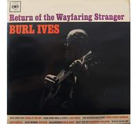 Burl Ives - RETURN OF THE WAYFARING STRANGER LP (VINYL) UK CBS 1960