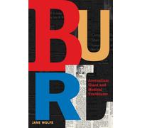 Burl : Journalism Giant and Medical Trailblazer