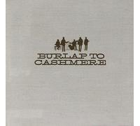 Burlap To Cashmere