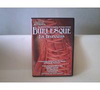 Burlesque for Beginners: The ultimate guide for aspiring Burlesque Artistes! DVD