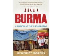 Burma : A Nation At The Crossroads - Revised Edition