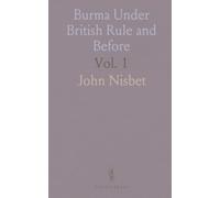 Burma Under British Rule and Before