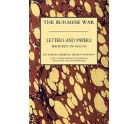 Burmah Letters And Papers (1852-53 ): Burmah Letters And Papers (1852-53 )