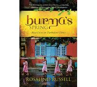 Burma's Spring: Real Lives in Turbulent Times
