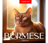 Burmese Cats 2026 Calendar: Beautiful Burmese Cats in Stunning Photography - A Year of Feline Grace, Warmth, and Personality
