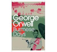 Burmese Days (Penguin Modern Classics) by George Orwell (2001-11-29)