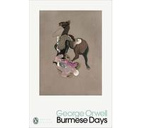 Burmese Days (Penguin Modern Classics)