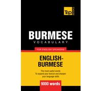Burmese vocabulary for English speakers - 9000 words (American English Collection)