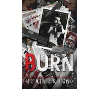 Burn: 1 (Blood Brothers)