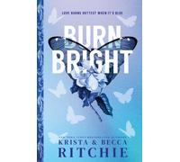 Burn Bright : An Opposites Attract Contemporary College Romance (Cobalt Empire Book 1)