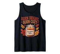 Burn Bright Burn Cozy Pumpkin Spice Candle Autumn Fall Tank Top