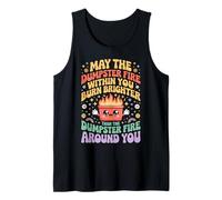 Burn Brighter Kawaii Dumpster Fire Meme Dumpster Fire Tank Top