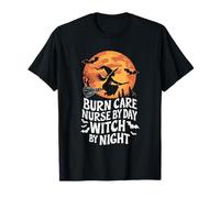 Burn Care Nurse by Day Witch by Night Halloween T-Shirt