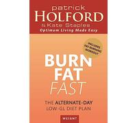 Burn Fat Fast : The alternate-day low-GL diet plan