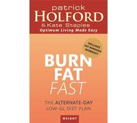 Burn Fat Fast – The Alternate-Day Low-GL Diet Plan